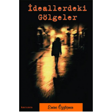 İdeallerdeki Gölgeler