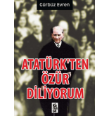 Atatürk’ten Özür Diliyorum